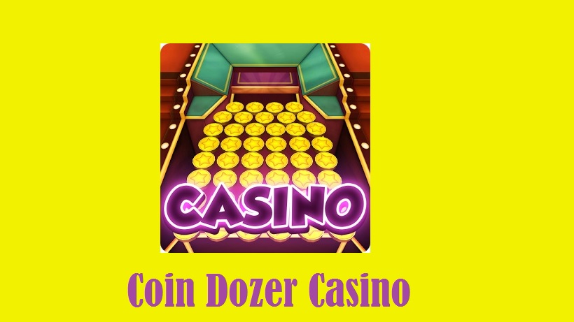 Coin Dozer Casino